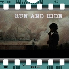 RUN & HIDE