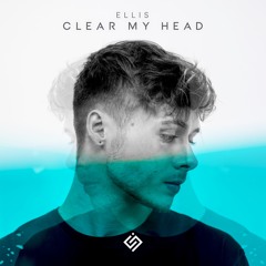 Ellis - Clear My Head
