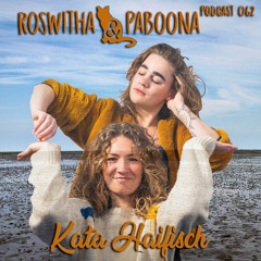 KataHaifisch Podcast 062 - Roswitha & Paboona