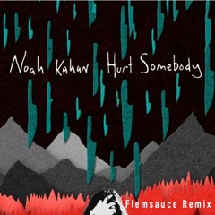 Hurt Somebody- Noah Kahan Remix
