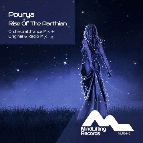 Pourya - Rise Of The Parthian (Orchestral Trance Mix) - PREVIEW