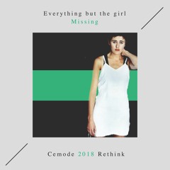 Everything But The Girl - Missing (Cemode 2018 Rethink) [FREE DOWNLOAD]