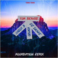 DJ Snake - Ozuna - Cardi B - Taki Taki (Tom Beaver Moombahton Remix)