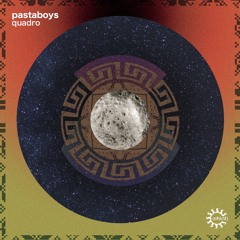 Pastaboys - Quadro (John Ciafone Remix)