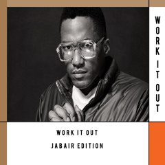 Work it out (Jabair Edition) feat. Q-tip
