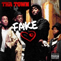 THA TOWN - FAKE LOVE