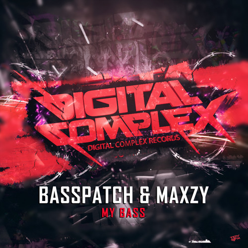 Basspatch, Maxzy - My Bass (Original Mix) [Out Now]