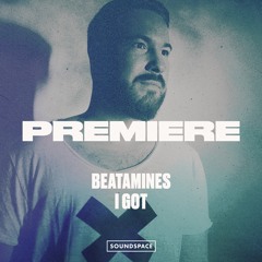Premiere: Beatamines - I Got [Lauter Unfug]