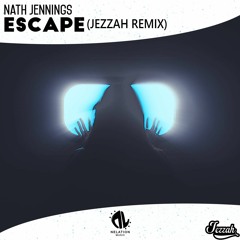 Nath Jennings - Escape (Jezzah Remix) COMP ENTRY