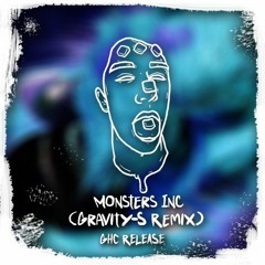 Monsters Inc (Gravity-S Remix) [FREE DOWNLOAD]