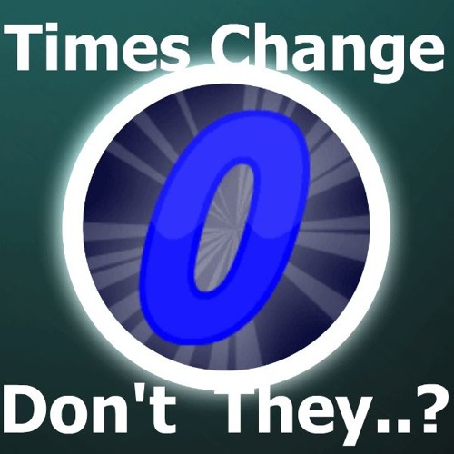 IJB OST Times Change Don't They..?