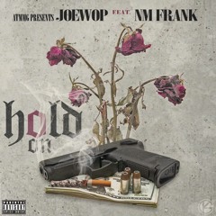 JOEWOP x NM FRANK-Hold On