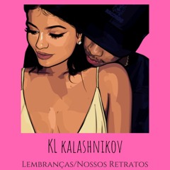 KL KALASHNIKOV- LEMBRANÇAS/NOSSOS RETRATOS (Snippet)