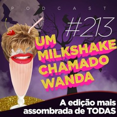 #213 - A Edição Mais Assombrada de TODAS