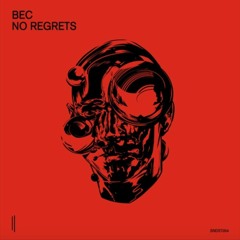 Premiere: BEC 'No Regrets'