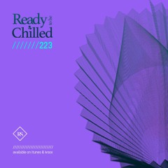 READY To Be CHILLED Podcast 223 mixed by Rayco Santos