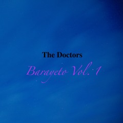 The Doctors - Barayeto Vol. 1