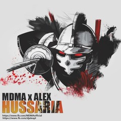 MDMA x ALEX - Hussaria (extended mix)