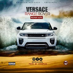 Rilwan Alfa - Versace Rangerover.mp3