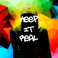 Keep It Real