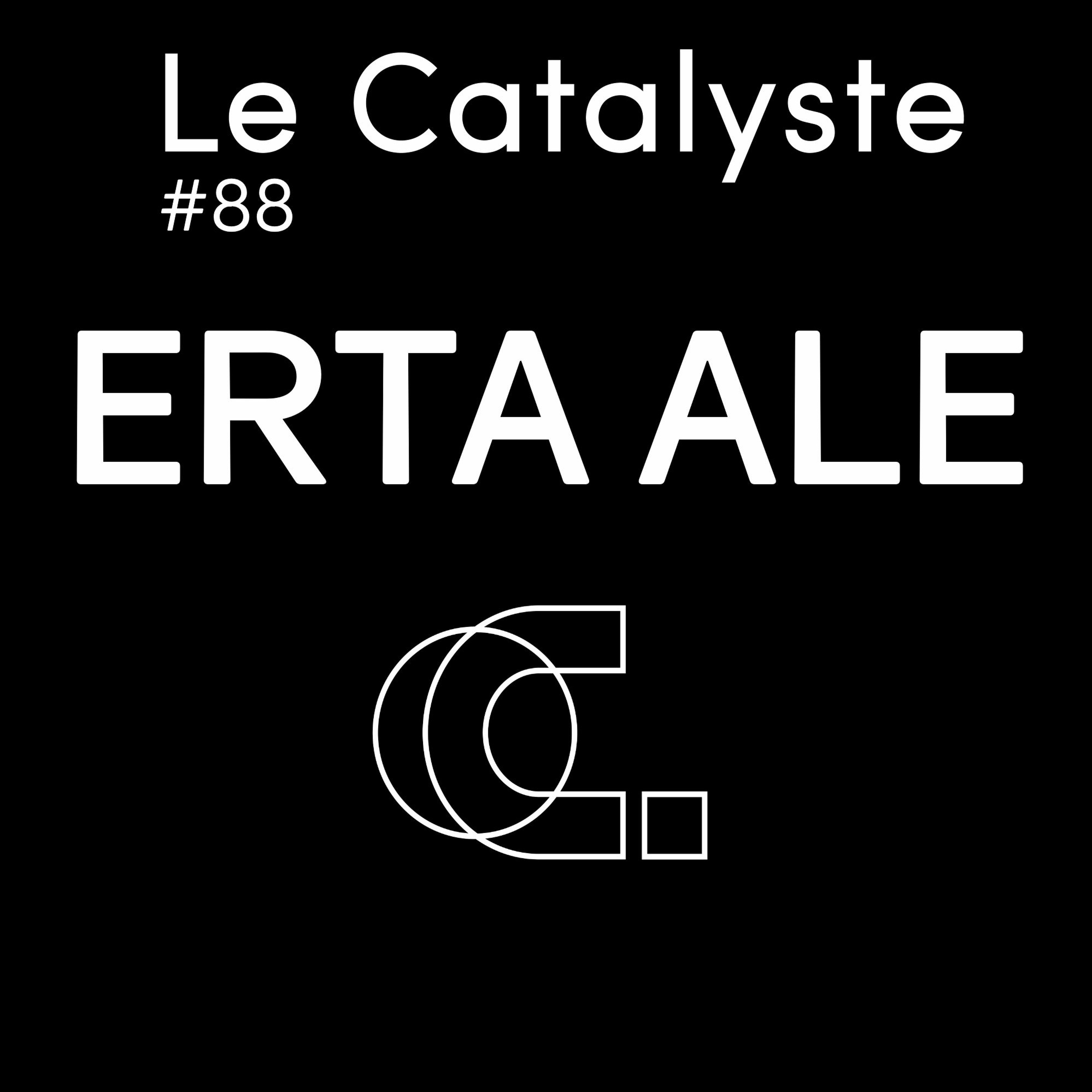 Le Catalyste #88: Erta Ale (Guest mix), Red Pig Flower, Pascal FEOS, Henry Greenleaf episode artwork
