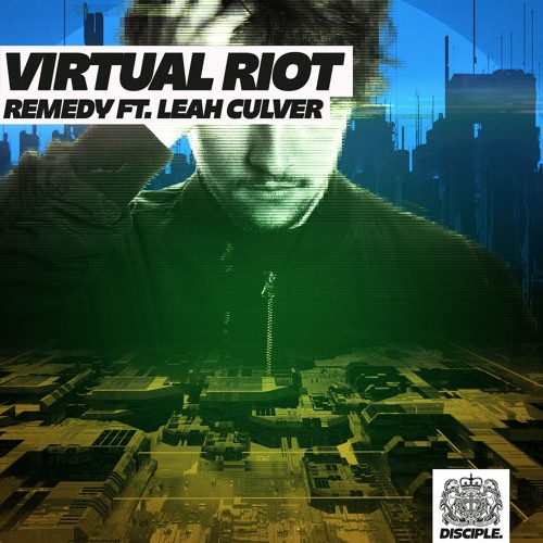 Virtual Riot - Remedy Ft. Leah Culver