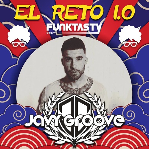 FunkTasty Crew : EL RETO #001 Javy Groove