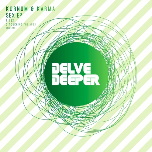 DELVE045 - Kornum &amp; Karma - Sex EP (Traxsource exclusive from ...