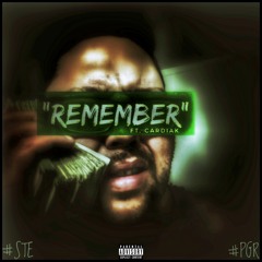 Remember (Feat. Cardiak Blaze)