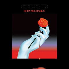 Sepehr - Body Mechanics EP SNIPPETS