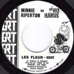 Minnie Riperton - Les Fleurs (Mr No Hands Edit)