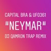 Capital Bra Feat Ufo361 Neymar Dj Qamron Trap Remix Mp3