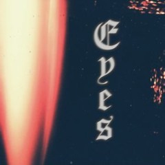 Eyes (prod. ten50)