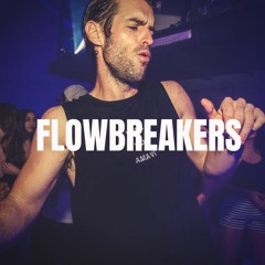 Flowbreakers