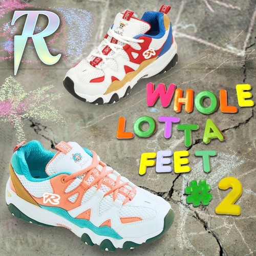 WHOLE LOTTA FEET VOL. 2 (FOOTWORK/JUKE) | MIXED BY K-SADILLA & CURATED BY BLR & K-SADILLA (10/25/18)