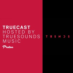 TrueCast on Proton Radio Vol.004 - Munir Amastha