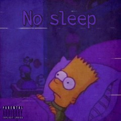 No Sleep feat. Blowbby