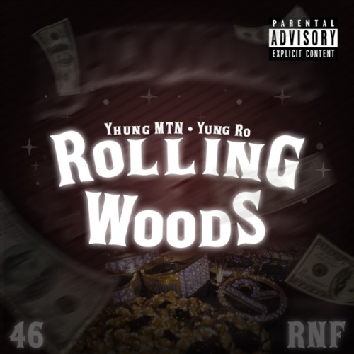 ROLLING WOODS (Yhung MTN x YUNG ROSÉ)
