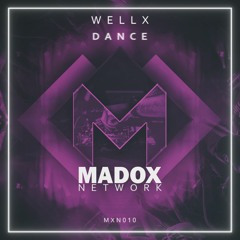 MXN010 || WellX - Dance (Radio Edit)