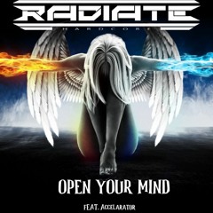Accelarator & Radiate - Open Your Mind