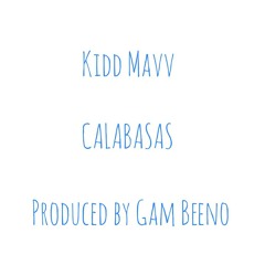 Mavv Isley - Calabasas (produced by Gam Beeno)