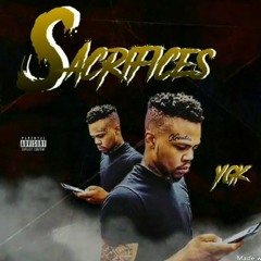 Sacrifices X YGK (Prod. By @CashMoneyAp)