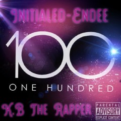 Initialed EnDee X K.B The Rapper - 100.mp3