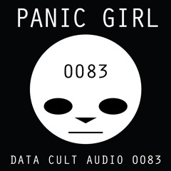 Data Cult Audio 0083 - Panic Girl