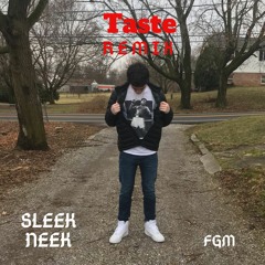 "Taste Remix" - Sleek Neek