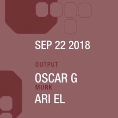Ari El @ Output  w/ Oscar G