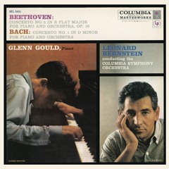 J. S. Bach - Piano Concerto No. 1 in D Minor BWV 1052 - Glenn Gould & Leonard Bernstein (1957)