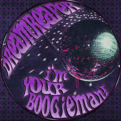 I'm Your Boogieman (DreamReaper Remix)