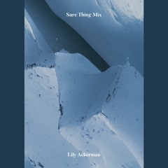 Sure Thing Mix 61: Lily Ackerman