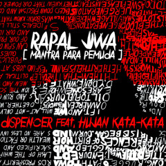 Rapal Jiwa (Mantra Para Pemuda) feat Hujan Kata-Kata